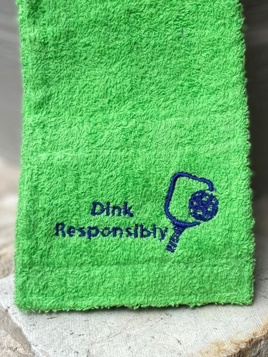 Dink Responsibly - Wearable Court Towel